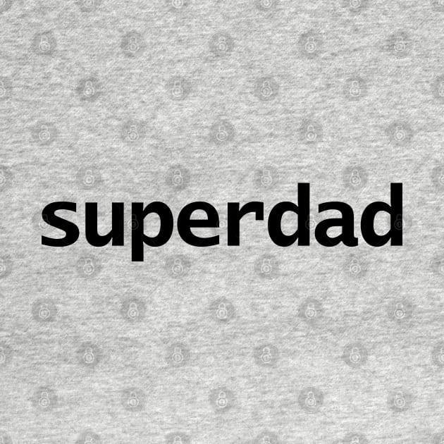 Superdad Typography for Fathers Day by ellenhenryart